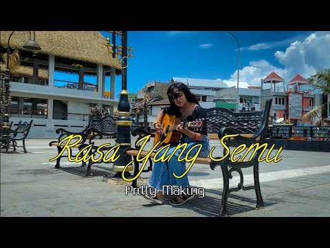 Prilly Making - Rasa Yang Semu (MV)