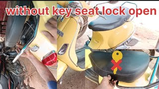 Vespa VXL  new scooter without key sheet lock open ❌🗝️🔑 Bina Chabi se seat lock Kaise khole