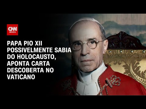 Papa Pio XII possivelmente sabia do holocausto, aponta carta descoberta no Vaticano | LIVE CNN