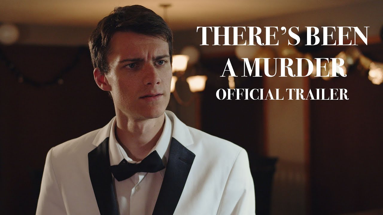 THERE'S BEEN A MURDER | TRAILER