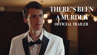 THERE'S BEEN A MURDER | TRAILER