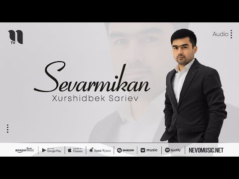 Xurshidbek Sariev - Sevarmikan (audio 2022)