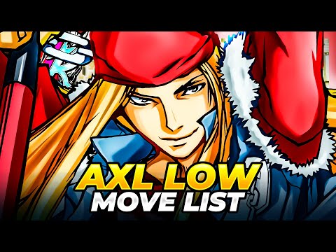 AXL LOW MOVE LIST - Guilty Gear XX Accent Core Plus R (GGXXACPR)