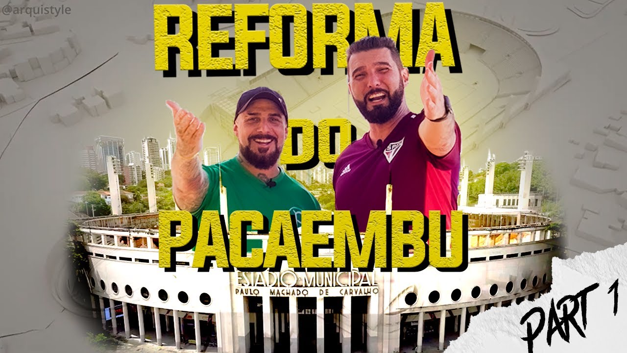 REFORMA DO PACAEMBU - PROGRAMA ARQUI STYLE - EPISÓDIO 05 COMPLETO