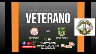 16/07/2026 | HARMONIA X OURO VERDE | REGIONAL VETERANO 2026