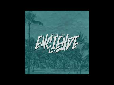 ORIGINAL KISS- ENCIENDE LA LLAMA
