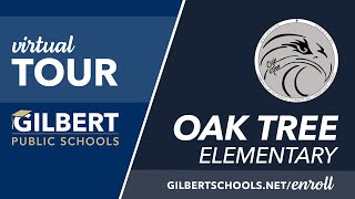 Oak Tree Elementary Virtual Tour | Gilbert Public Schools District | Gilbert, Arizona