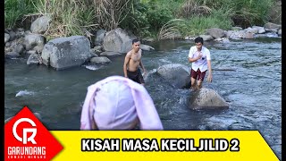 Download lagu KISAH MASA KECIL JILID 2 Feat Tek Lasuh Salimado | Garundang 248 mp3