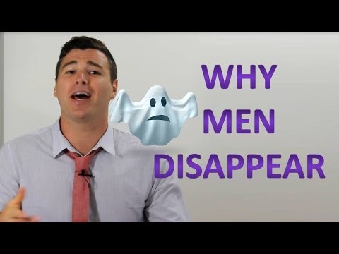 7 Reasons "Why Men Suddenly Disappear"