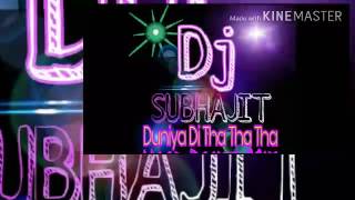 Duniya Di tha tha tha (Hard Dance Mix) by Dj subha