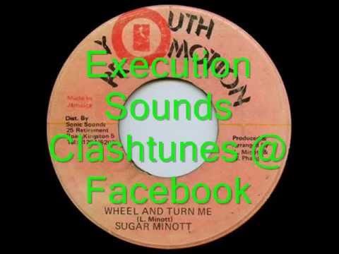 Sugar Minott - Wheel & Turn Me