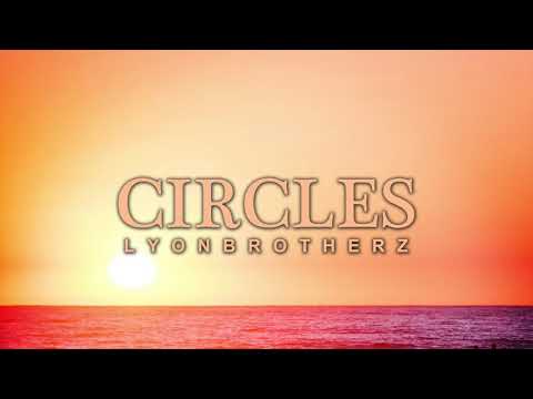 Lyonbrotherz - Circles (Radio Edit)