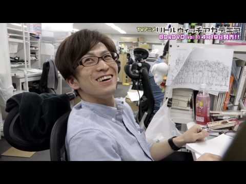 The Making of リトルウィッチアカデミア 魔法仕掛けのパレード