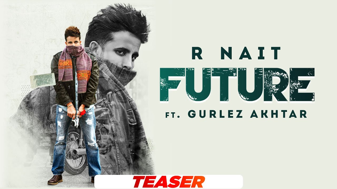 Future song lyrics in Hindi – R Nait, Gurlez Akhtar best 2022