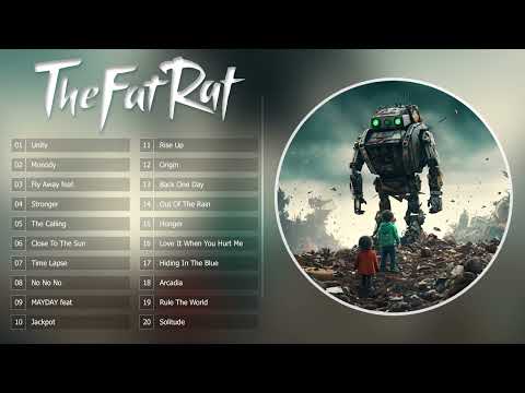 Best Songs Of TheFatRat - TheFatRat Full Songs Mega Mix -  Top Songs TheFatRat
