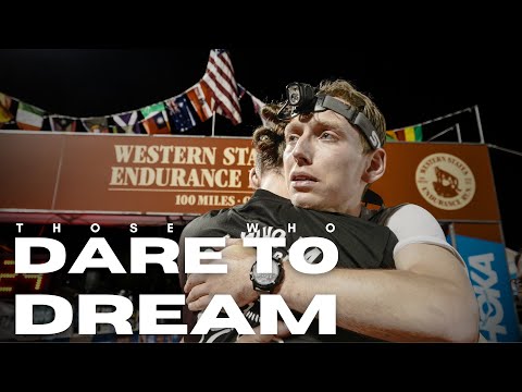 Those Who Dare To Dream — 100 Miles. A dream: youngest German finisher at the Western States 100