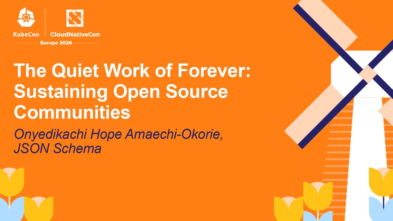 The Quiet Work of Forever: Sustaining Open Source Communities  - O. Hope Amaechi-Okorie, JSON Schema