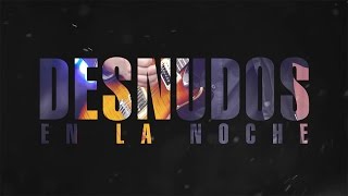 Desnudos en la Noche - Humo (lyric vídeo)