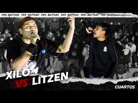 LITZEN vs XILO - CUARTOS - FECHA #1 - P09 BATTLES "El Regreso"