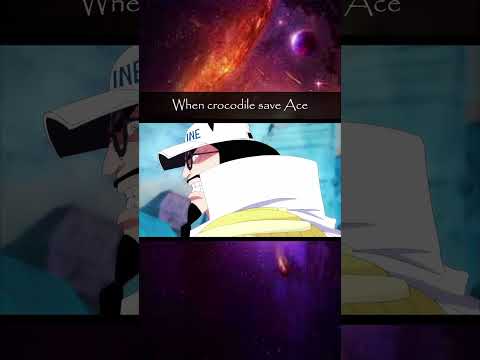 crocodile save ace edit/badass edit