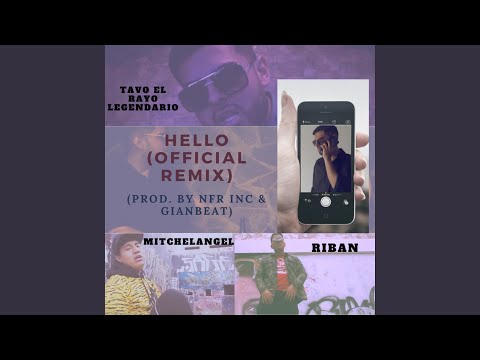 Hello (feat. MitchelAngel & Riban) (Remix)