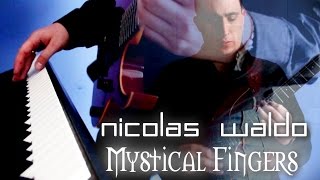 Nicolas Waldo - Mystical Fingers // Official Video Clip 2017