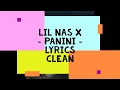 Lil Nas X - Panini - Clean - Lyrics Lil Nas X - Panini - Clean - Lyrics