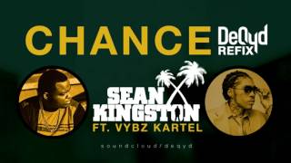 Sean Kingston Ft. Vybz Kartel - Chance [Remix] - February 2017 {DEQYD REFIX}