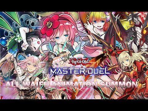 ALL WAIFU ANIMATION SUMMON YUGIOH MASTERDUEL 2023