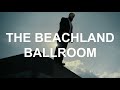 IDLES - THE BEACHLAND BALLROOM (Official Video, Pt. 2)