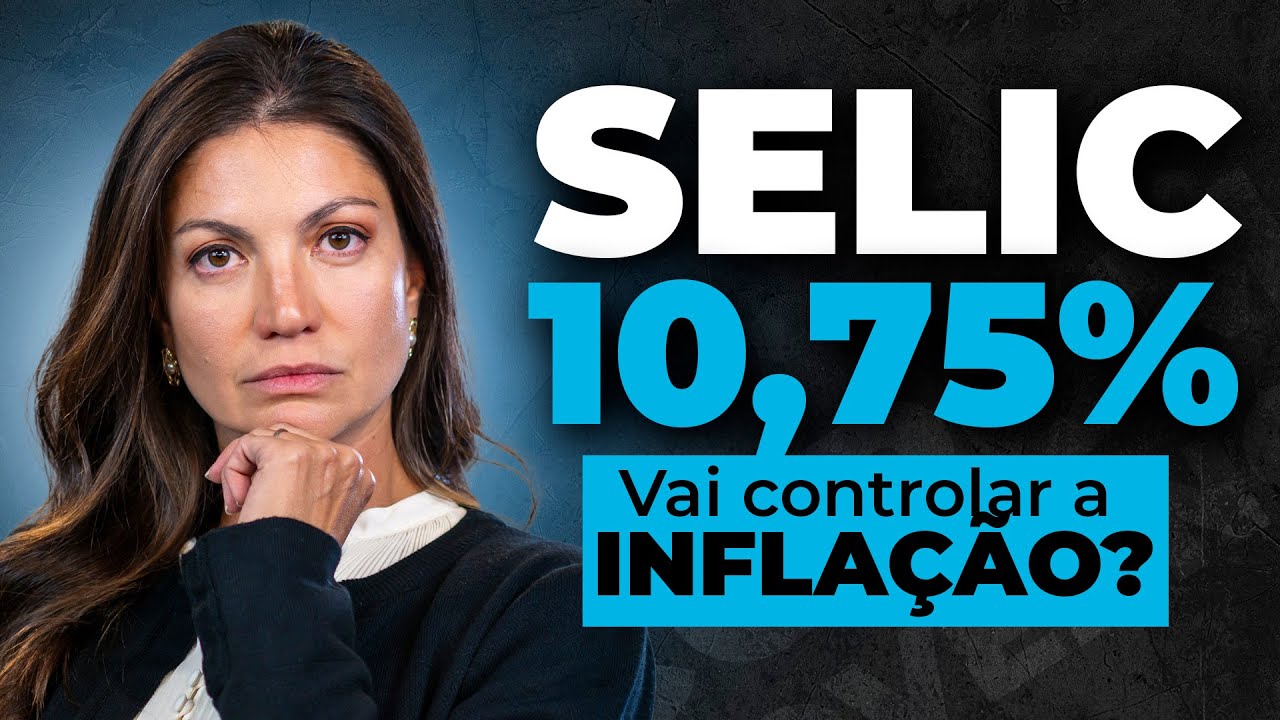 O que vai acontecer com o Brasil se a Selic não parar de subir? Onde investir com a Selic a 10,75%