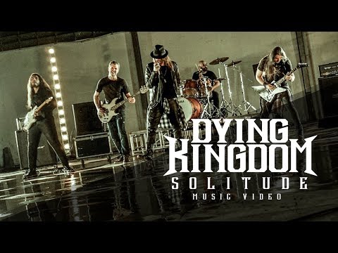 Dying Kingdom - Solitude (Music Video)