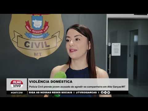 Polícia Civil prende jovem acusado de agredir ex-companheira em Alto Garças/MT