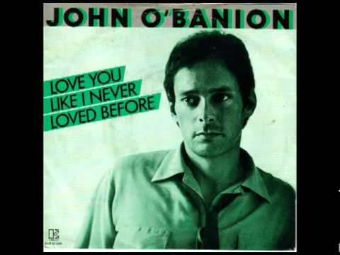 John O'Banion - Love You Liked I Never Loved Before