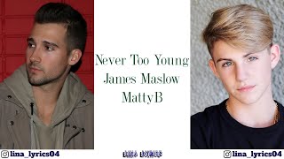 Never Too Young - James Maslow Ft Matty B - Lyrics