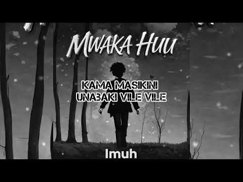 Imuh - Mwaka Huu {Official Audio Lyrics}