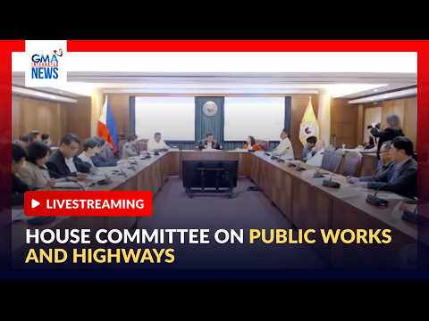 LIVE - House Committee on Public Works and Highways | GMA Integrated News