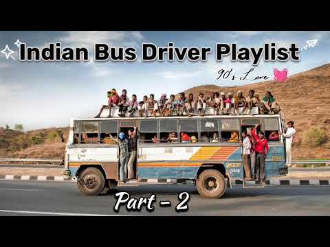 Indian Bus Driver Playlist (part- 2) || Hindi 90s Song || #song #trending #youtube
