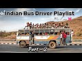 Indian Bus Driver Playlist Part 2 Hindi 90s Song Song Trending Youtube
