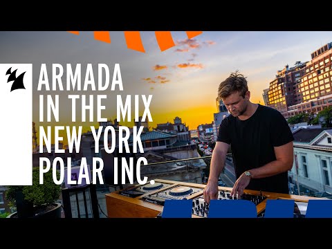 Armada In The Mix New York: Polar Inc.