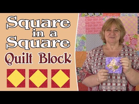 Quilting Blocks: Square in a Square Quilt Block Tutorial