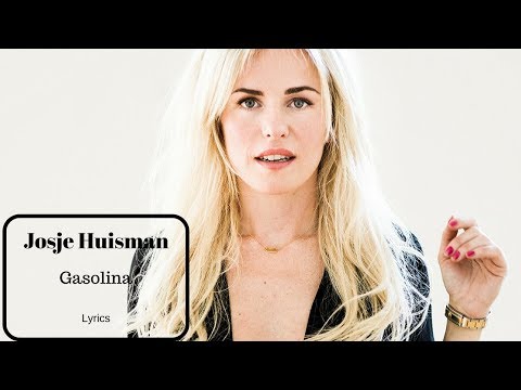 Josje Huisman -  Gasolina (lyrics)