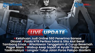 Live Update: 560 Penerima Bansos Dicabut Gegara Ketahuan Judol, Longsor Tutup Jalan Palopo-Bastem