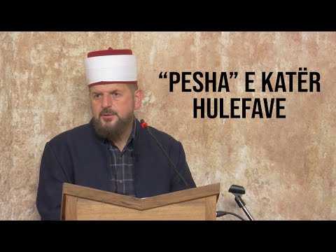09. "Pesha" e katër hulefave - Dr. Shefqet Krasniqi
