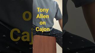 062_ "Don't Believe the Dancers" Tony Allen &amp; Adrian Younge | #cajon #drums