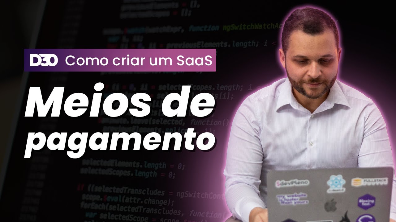 Decidindo o meio de pagamento e analisando o Stripe | Como criar um SaaS do zero P48