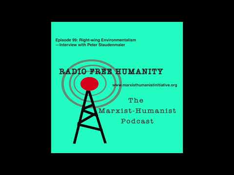 RFH Ep 99:: Right-wing Environmentalism—Interview with Peter Staudenmaier