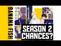 Will Banana Fish Have A Season 2