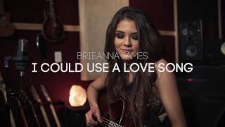 Maren Morris - I Could Use A Love Song - Brieanna James Cover