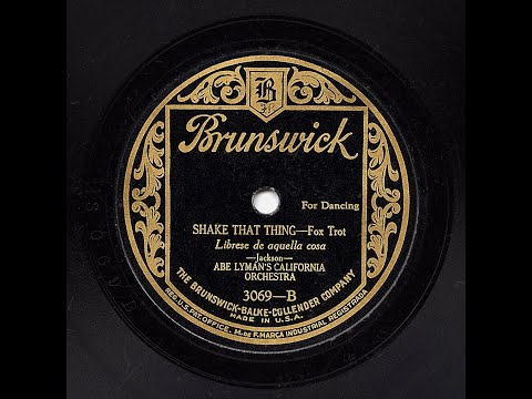 Abe Lyman's California Orchestra - Shake That Thing (HOT!! rare take)